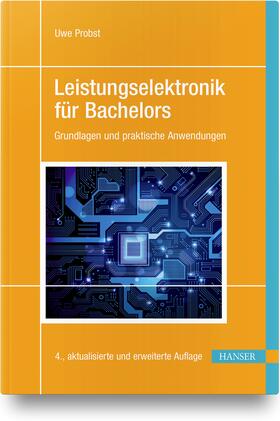 Probst |  Probst, U: Leistungselektronik für Bachelors | Buch |  Sack Fachmedien