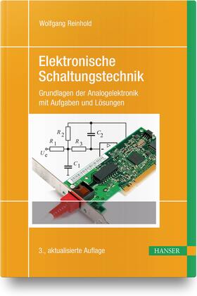 Reinhold |  Reinhold, W: Elektronische Schaltungstechnik | Buch |  Sack Fachmedien