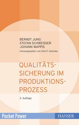 Jung / Schweißer / Wappis |  Qualitätssicherung im Produktionsprozess | eBook | Sack Fachmedien
