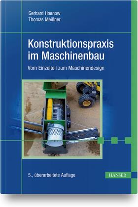 Hoenow / Meißner / Hernschier |  Konstruktionspraxis im Maschinenbau | Buch |  Sack Fachmedien