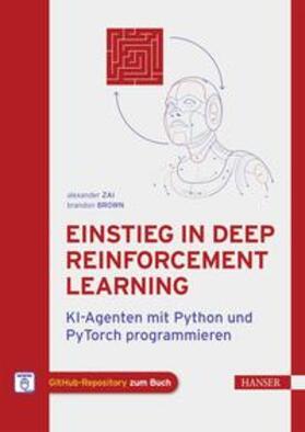Zai / Brown |  Einstieg in Deep Reinforcement Learning | eBook | Sack Fachmedien