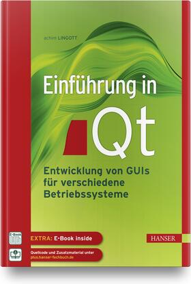 Lingott |  Lingott, A: Einführung in Qt | Buch |  Sack Fachmedien