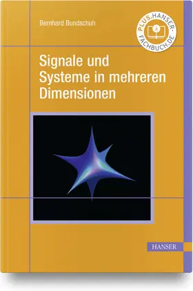 Bundschuh |  Signale und Systeme in mehreren Dimensionen | Buch |  Sack Fachmedien