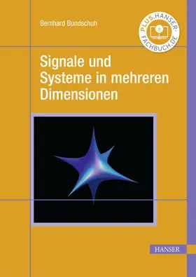 Bundschuh |  Signale und Systeme in mehreren Dimensionen | eBook | Sack Fachmedien