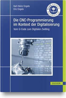 Engels |  Die CNC-Programmierung im Kontext der Digitalisierung | Buch |  Sack Fachmedien