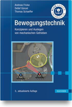 Fricke / Günzel / Schaeffer |  Bewegungstechnik | Buch |  Sack Fachmedien