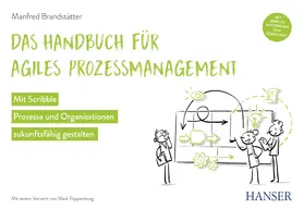 Brandstätter |  Das Handbuch für agiles Prozessmanagement | eBook | Sack Fachmedien