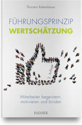 Rabenbauer |  Führungsprinzip Wertschätzung | Buch |  Sack Fachmedien