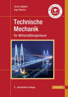 Gabbert / Raecke |  Technische Mechanik für Wirtschaftsingenieure | eBook | Sack Fachmedien