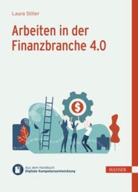 Stiller / Ramin |  Arbeiten in der Finanzbranche 4.0 | eBook | Sack Fachmedien