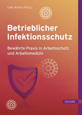 Arens |  Betrieblicher Infektionsschutz | eBook | Sack Fachmedien