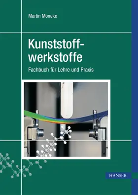 Moneke |  Kunststoffwerkstoffe | eBook | Sack Fachmedien