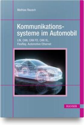 Rausch |  Kommunikationssysteme im Automobil | Buch |  Sack Fachmedien
