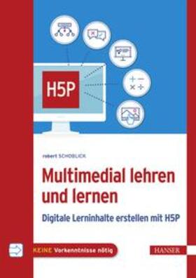 Schoblick |  Multimedial lehren und lernen | eBook | Sack Fachmedien