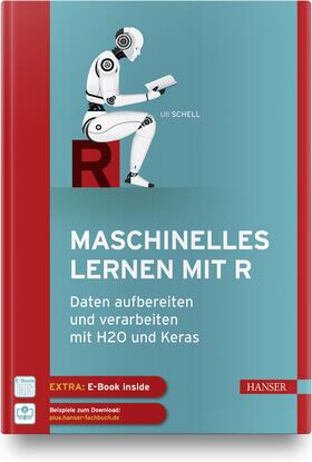 Schell |  Maschinelles Lernen mit R | Buch |  Sack Fachmedien