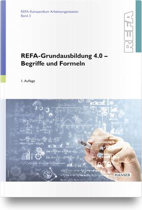  REFA-Grundausbildung 4.0 - Begriffe und Formeln | Buch |  Sack Fachmedien