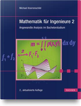 Knorrenschild |  Mathematik für Ingenieure 2 | Buch |  Sack Fachmedien
