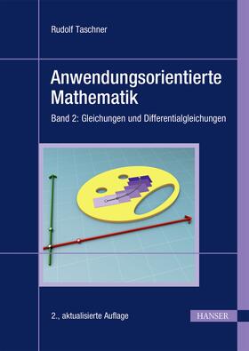 Taschner |  Anwendungsorientierte Mathematik | eBook | Sack Fachmedien