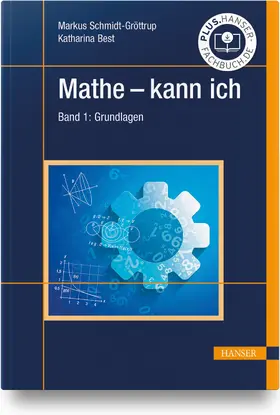 Schmidt-Gröttrup / Best |  Mathe - kann ich. Band 1: Grundlagen | Buch |  Sack Fachmedien