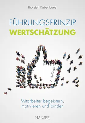 Rabenbauer |  Führungsprinzip Wertschätzung | eBook | Sack Fachmedien