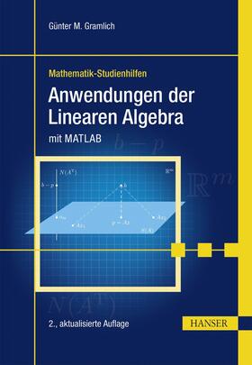 Gramlich |  Anwendungen der Linearen Algebra | eBook | Sack Fachmedien