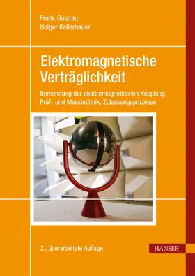 Gustrau / Kellerbauer |  Elektromagnetische Verträglichkeit | eBook | Sack Fachmedien