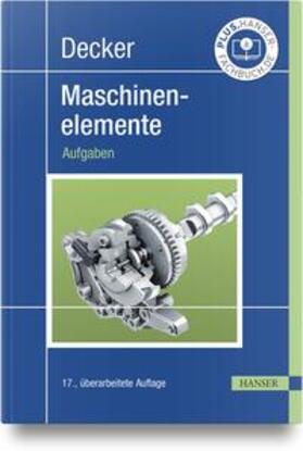 Decker / Kabus / Rieg |  Decker Maschinenelemente. Aufgaben | Buch |  Sack Fachmedien