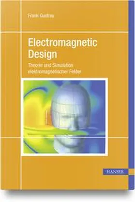 Gustrau |  Electromagnetic Design | Buch |  Sack Fachmedien