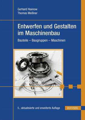 Hoenow / Meißner / Hernschier |  Entwerfen und Gestalten im Maschinenbau | eBook | Sack Fachmedien