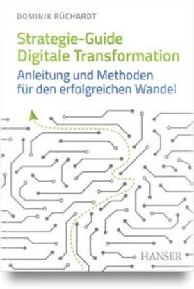 Rüchardt |  Strategie-Guide Digitale Transformation | Buch |  Sack Fachmedien