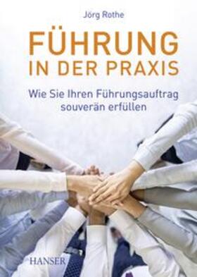 Rothe |  Führung in der Praxis | eBook | Sack Fachmedien