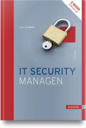 Schmidt |  IT Security managen | Buch |  Sack Fachmedien