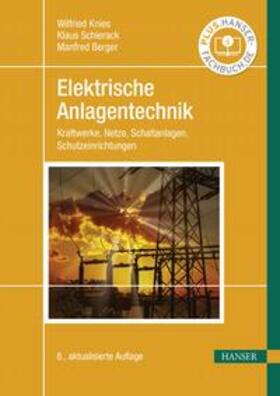 Knies / Schierack / Berger |  Elektrische Anlagentechnik | eBook | Sack Fachmedien