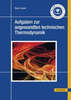 Linow |  Aufgaben zur angewandten technischen Thermodynamik | eBook | Sack Fachmedien