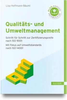 Hoffmann-Bäuml |  Qualitäts- und Umweltmanagement | Buch |  Sack Fachmedien