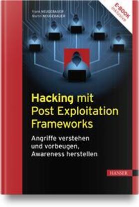 Neugebauer |  Hacking mit Post Exploitation Frameworks | Buch |  Sack Fachmedien