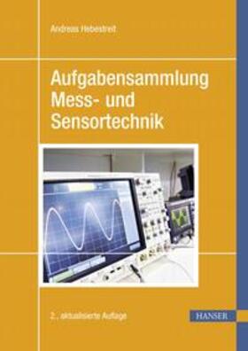 Hebestreit |  Aufgabensammlung Mess- und Sensortechnik | eBook | Sack Fachmedien