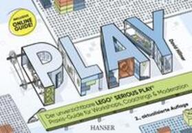 Hillmer |  PLAY! Der unverzichtbare LEGO® SERIOUS PLAY® Praxis-Guide für Workshops, Coachings und Moderation | eBook | Sack Fachmedien