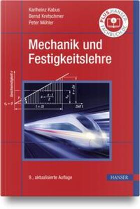 Kabus / Kretschmer / Möhler |  Mechanik und Festigkeitslehre | Buch |  Sack Fachmedien