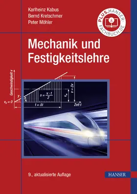 Kabus / Kretschmer / Möhler |  Mechanik und Festigkeitslehre | eBook | Sack Fachmedien