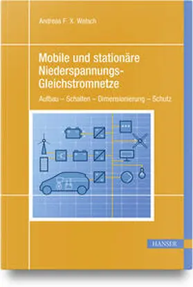 Welsch |  Mobile und stationäre Niederspannungs-Gleichstromnetze | Buch |  Sack Fachmedien