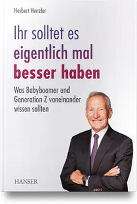 Henzler |  Ihr solltet es eigentlich mal besser haben | Buch |  Sack Fachmedien