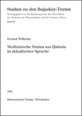 Wilhelm |  Medizinische Omina aus Hattuša in akkadischer Sprache | Buch |  Sack Fachmedien