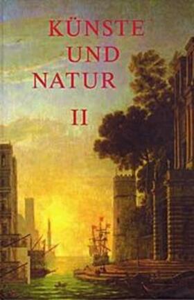 Laufhütte / Becker-Cantarino / Bircher |  Künste und Natur in Diskursen der Frühen Neuzeit | Buch |  Sack Fachmedien