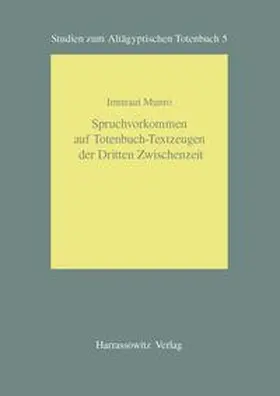 Munro |  Spruchvorkommen auf Totenbuch-Textzeugen der Dritten Zwischenzeit | Buch |  Sack Fachmedien