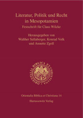 Sallaberger / Volk / Zgoll |  Literatur, Politik und Recht in Mesopotamien | Buch |  Sack Fachmedien