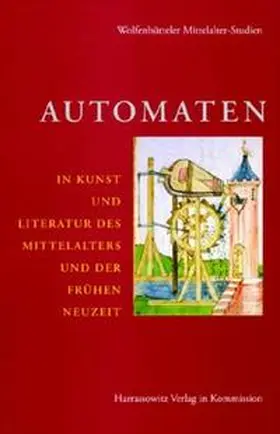 Grubmüller / Stock |  Automaten in Kunst und Literatur des Mittelalters und der frühen Neuzeit | Buch |  Sack Fachmedien