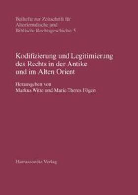 Witte / Fögen |  Kodifizierung und Legitimierung des Rechts in der Antike und im Alten Orient | Buch |  Sack Fachmedien