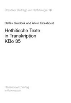 Groddek / Kloekhorst |  Groddek, D: Hethitische Texte in Transkription KBo35 | Buch |  Sack Fachmedien