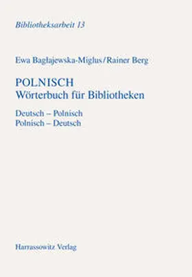 Baglajewska-Miglus / Berg |  Polnisch Wörterbuch für Bibliotheken | Buch |  Sack Fachmedien